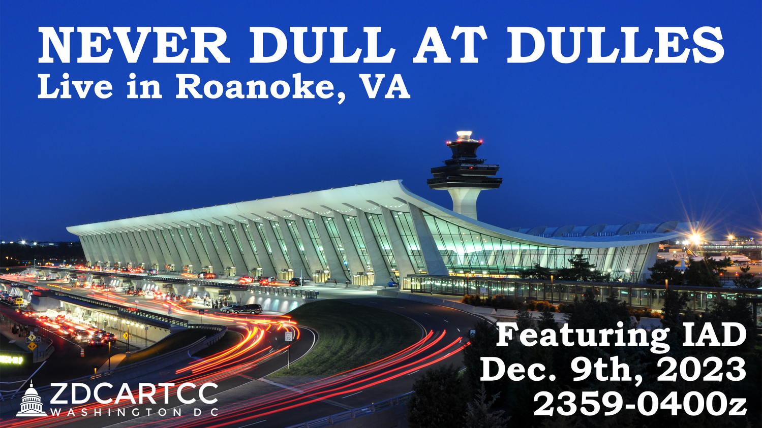 Never Dull at Dulles (ZDC Live!)